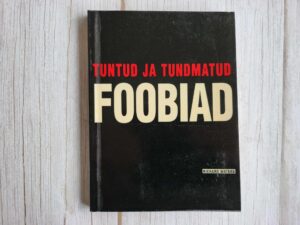 Tuntud ja tundmatud foobiad . Richard Waters