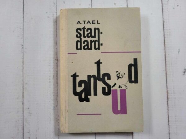 Standardtantsud . Ants Tael