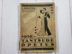Moetantsude õpetus . Jakob Adamtau . 1933